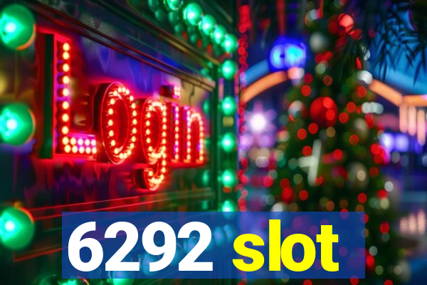 6292 slot